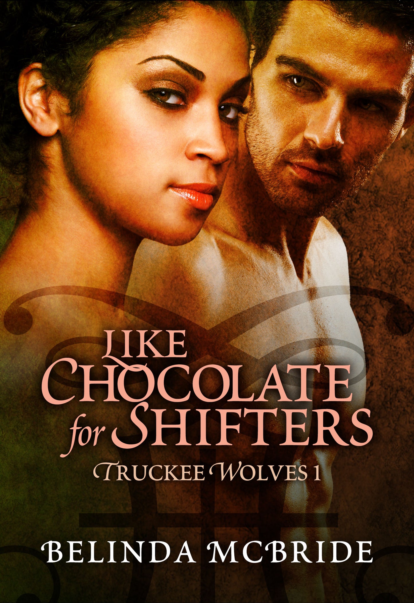 Like Chocolate For Shifters - Truckee Wolves #1